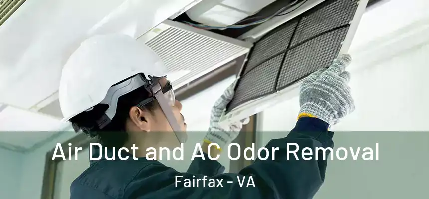  Air Duct and AC Odor Removal Fairfax - VA