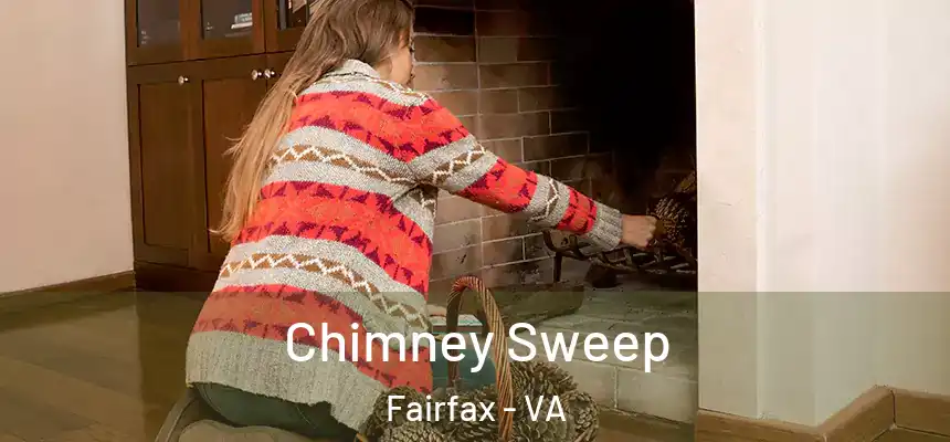 Chimney Sweep Fairfax - VA