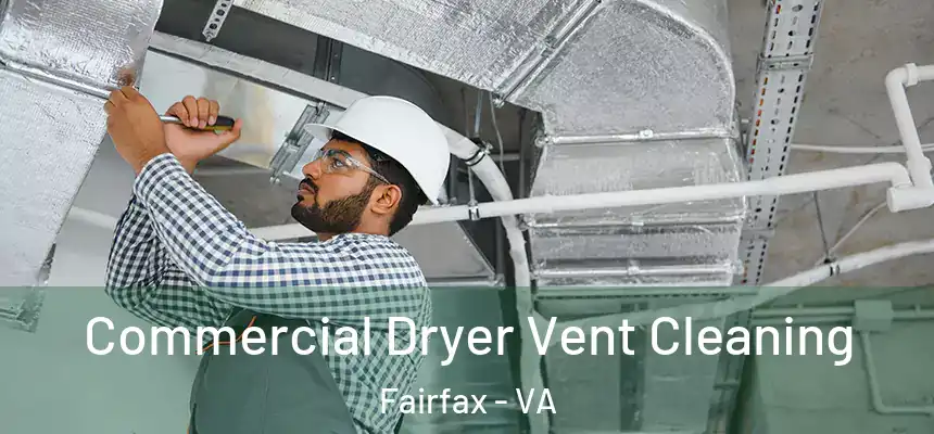  Commercial Dryer Vent Cleaning Fairfax - VA