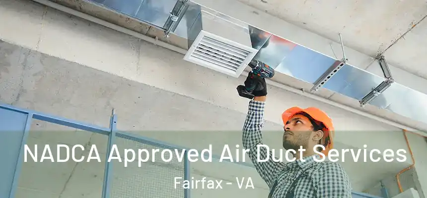  NADCA Approved Air Duct Services Fairfax - VA