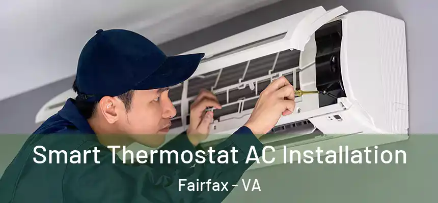  Smart Thermostat AC Installation Fairfax - VA